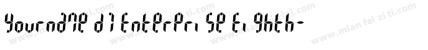 Yourname D7 Enterprise Eighth字体转换